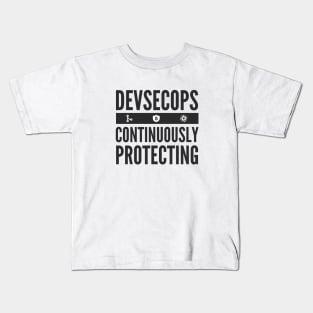 DevSecOps Continuously Protecting Integration and Delivery Kids T-Shirt